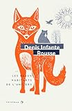 « Rousse », ou « Les beaux habitants de l’univers » de Denis Infante