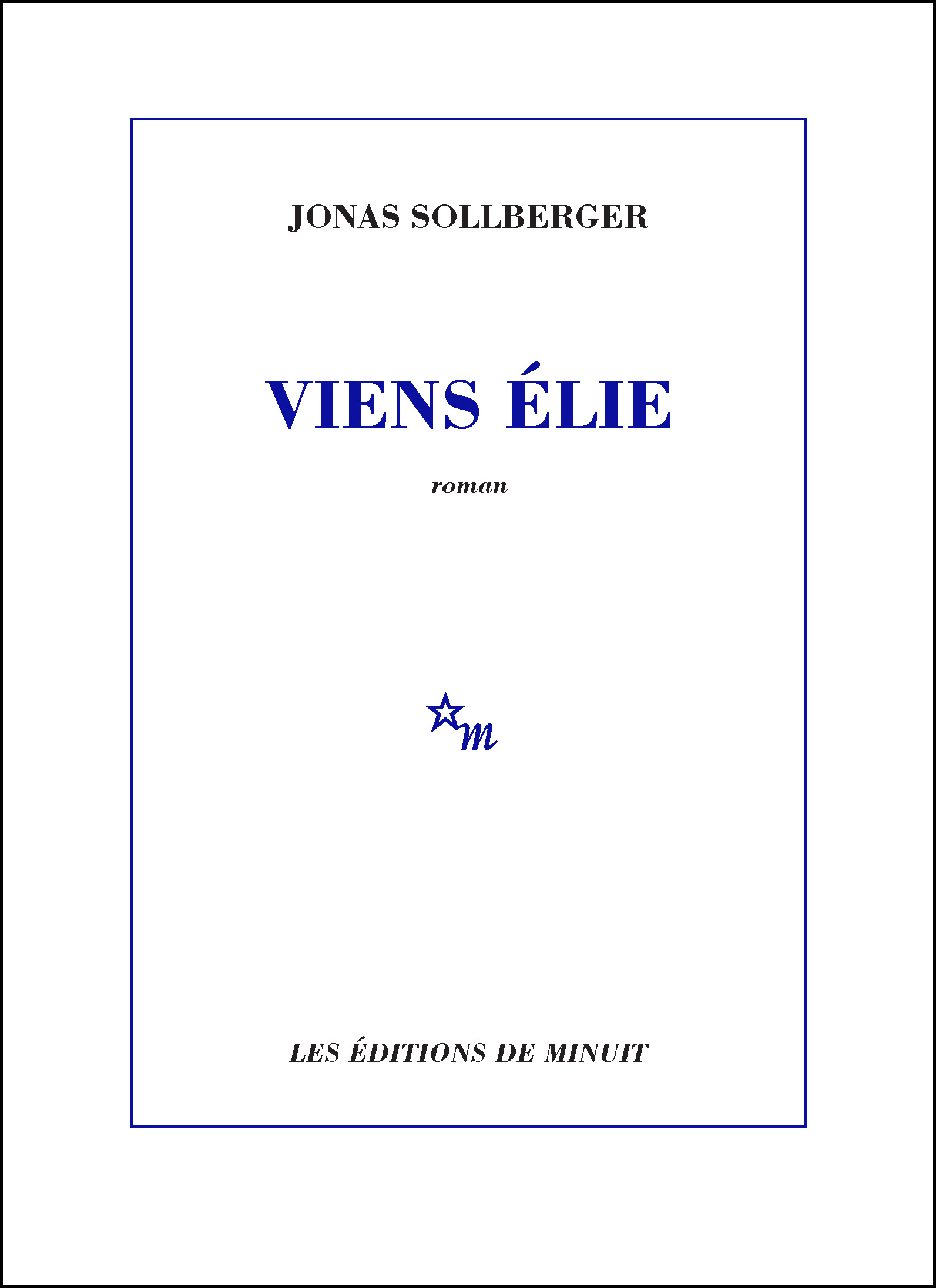 « Viens Elie » de Jonas Sollberger