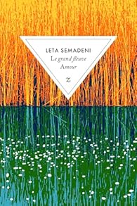 « Le grand fleuve Amour » de Leta Semadeni